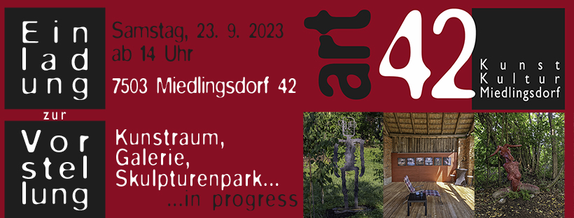 Art42. Skulpturenpark. Eröffnung. 23. Sept. 14.00 Uhr.